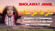 Sholawat Jibril Penarik Rezeki Dari Segala Arah, Sholawat Nabi Muhammad Saw Merdu, Sholawat Jibril