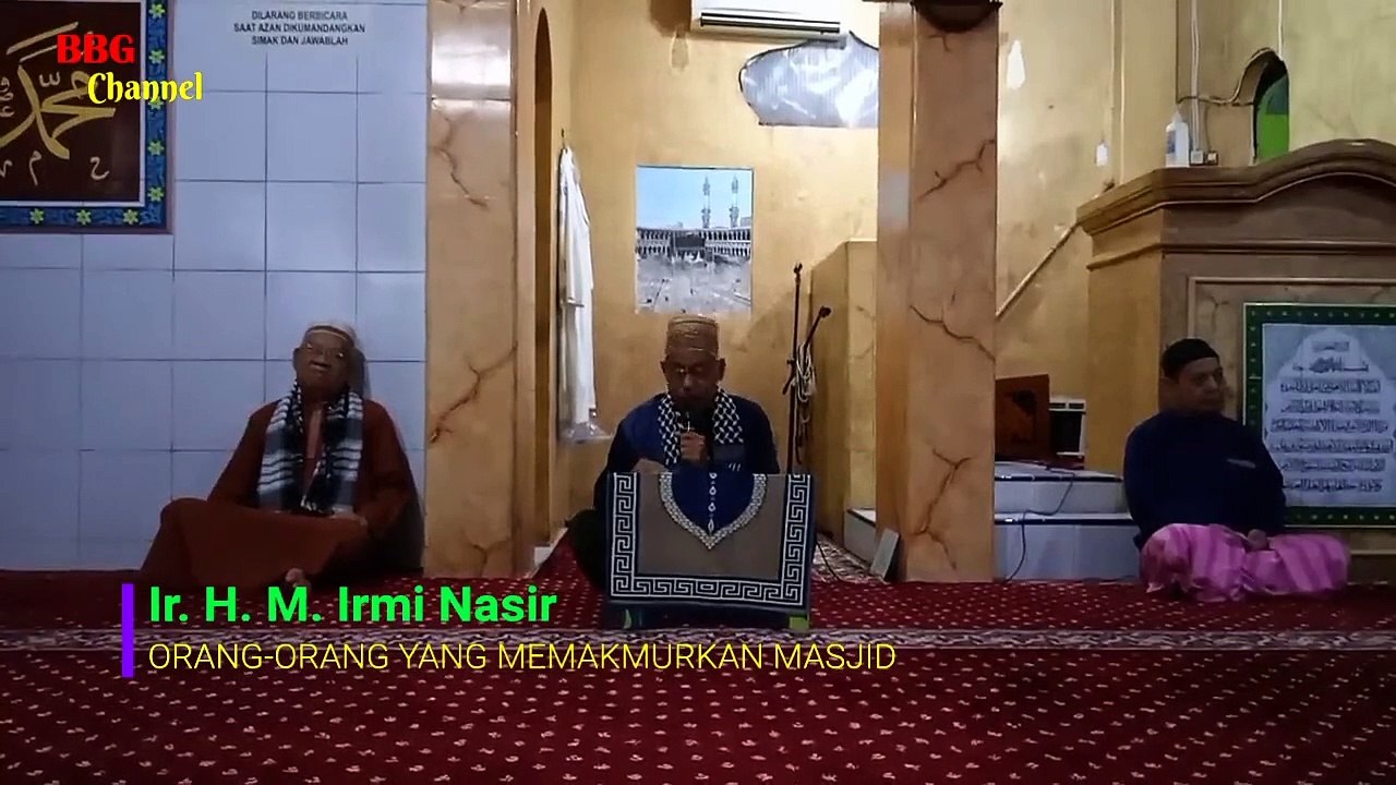 Orang yang memakmurkan Masjid | Ust. Ir. H. M. Irminasir |