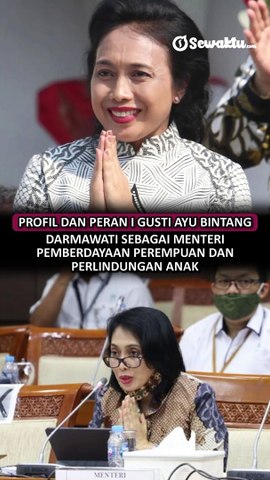Profil dan Peran I Gusti Ayu Bintang Darmawati Sebagai Menteri Pemberdayaan Perempuan dan Perlindungan Anak