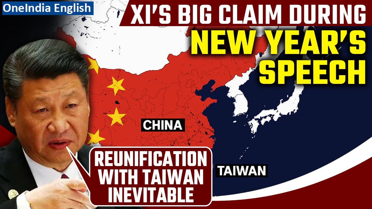 China: Xi Jinping makes most direct threat so far to annex Taiwan in New Year's speech | Oneindia