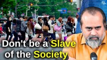 Don't be a slave of the society || Acharya Prashant, with youth (2015)