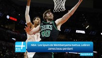 NBA : Les Spurs de Wembanyama battus, LeBron James beau perdant