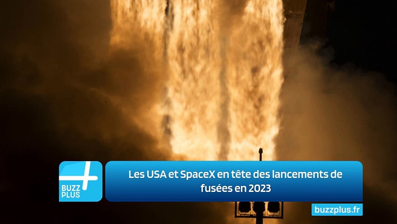 Les USA et SpaceX en tête des lancements de fusées en 2023