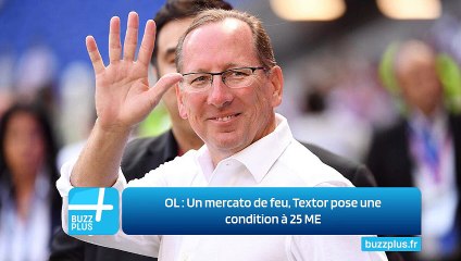 OL ‍: Un mercato de feu, Textor pose une condition à 25 ME