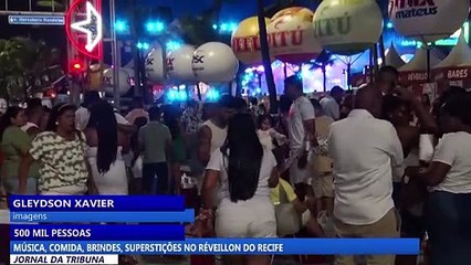 Música, comida, bebida e superstições no réveillon do Recife