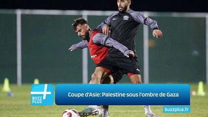 Coupe d'Asie: Palestine sous l'ombre de Gaza