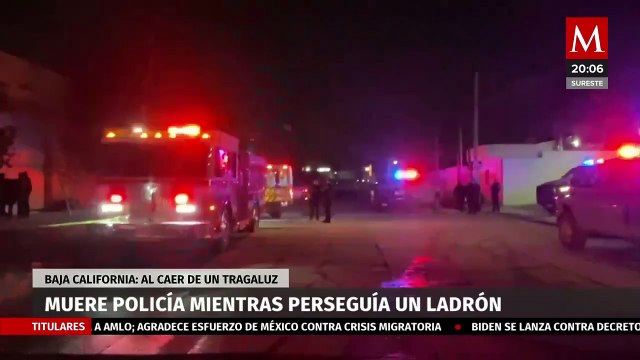 Policía pierde la vida tras caer por un tragaluz mientras perseguía a un ladrón en Baja California