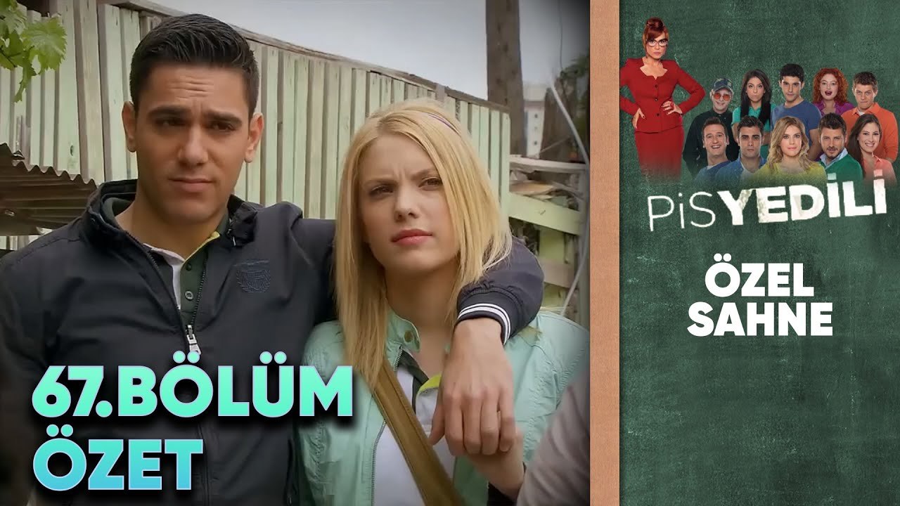 Pis Yedili 67. Bölüm | Özet