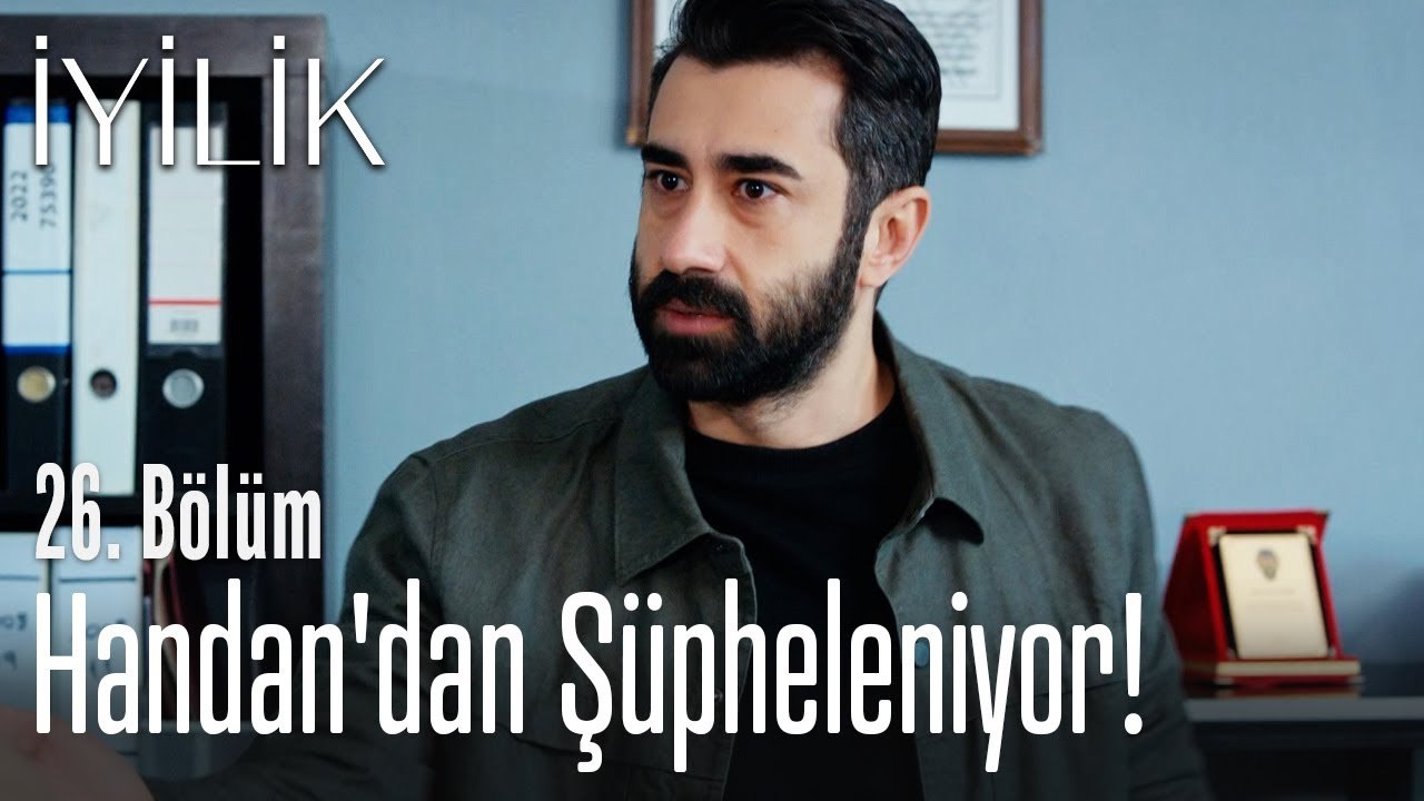 Handan'dan şüpheleniyor! - İyilik 26. Bölüm