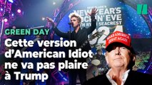 Green Day change les paroles de « American Idiot » pour critiquer Donald Trump en plein show du Nouvel An
