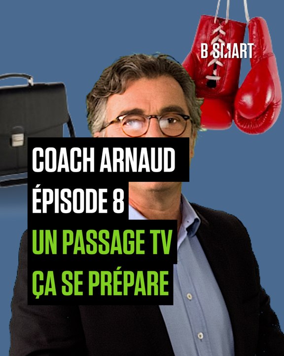 COACH ARNAUD - Un passage TV, ça se prépare !