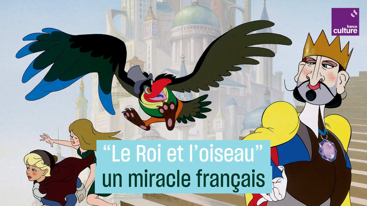 "Le Roi et l'Oiseau", un petit miracle de l'animation qui a failli ne jamais voir le jour