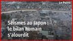 Séismes au Japon : le bilan s'alourdit