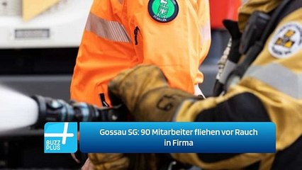 Gossau SG: 90 Mitarbeiter fliehen vor Rauch in Firma
