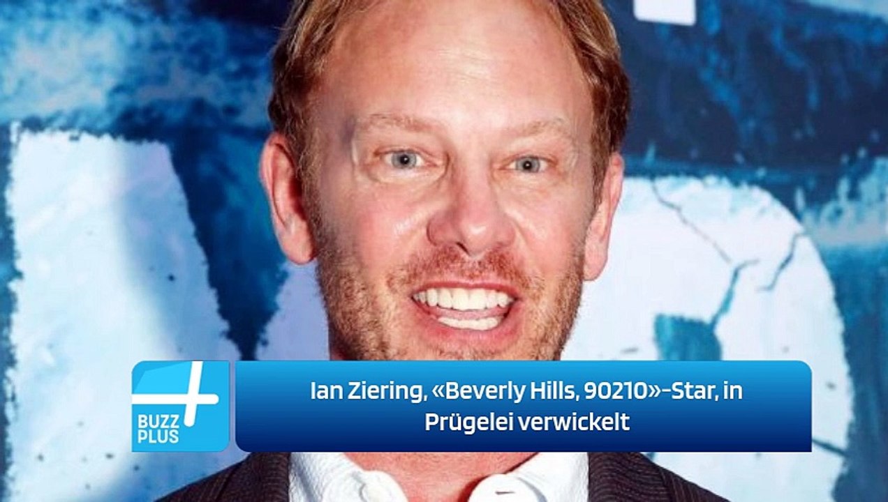 Ian Ziering, «Beverly Hills, 90210»-Star, in Prügelei verwickelt