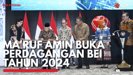 Maruf Amin Buka Perdagangan BEI Tahun 2024