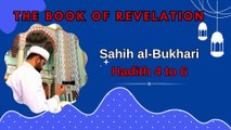 Sahih Al-Bukhari | The Book of Revelation | Hadith 4-6 | English Translation