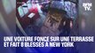 New York: une voiture fonce dans la terrasse d'un restaurant et fait huit blessés