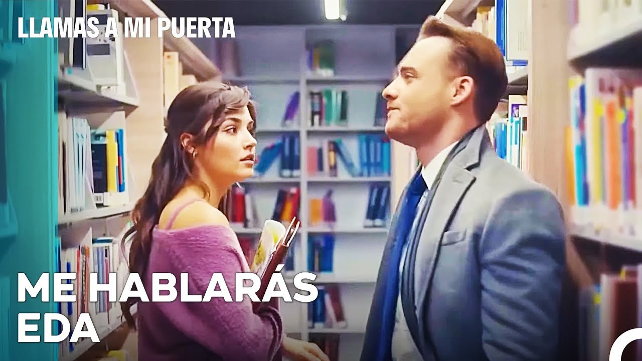 Serkan Atrapó A Eda En La Biblioteca - Llamas A Mi Puerta