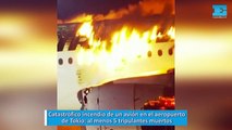 Catastrófico incendio de un avión en el aeropuerto de Tokio