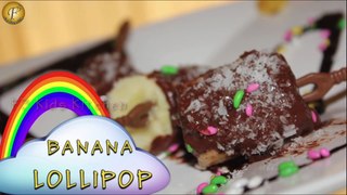 Banana Lollipop by Junior Chef Vaani Sehgal