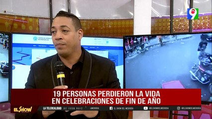 19 personas perdieron la vida en celebraciones del fin de año |El Show del Mediodía