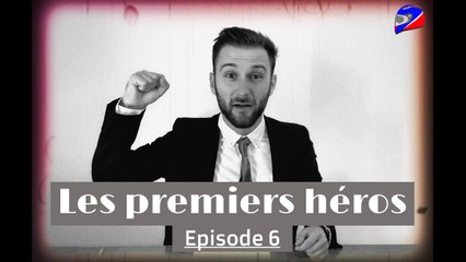 UN VAINQUEUR FRANÇAIS À DOMICILE ? - EPISODE 6 [Les premiers héros]
