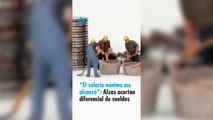 “El salario mínimo me alcanzó”: Alzas acortan diferencial de sueldos en las empresas