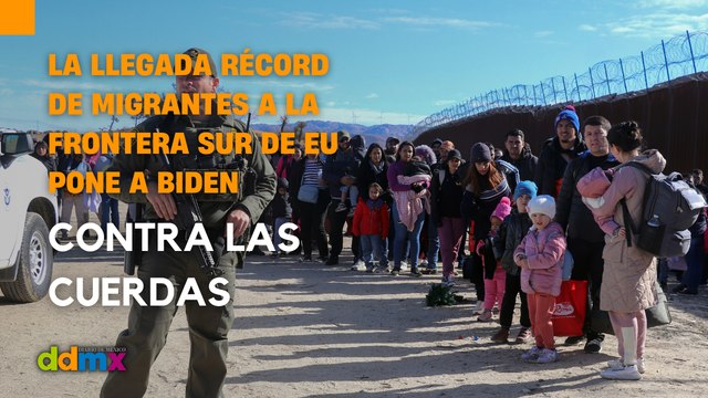 La llegada récord de migrantes a la frontera sur de EU pone a Biden contra las cuerdas