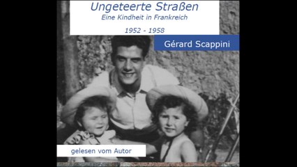 "Ungeteerte Straßen - Eine Kindheit in Frankreich" - Kapitel 1