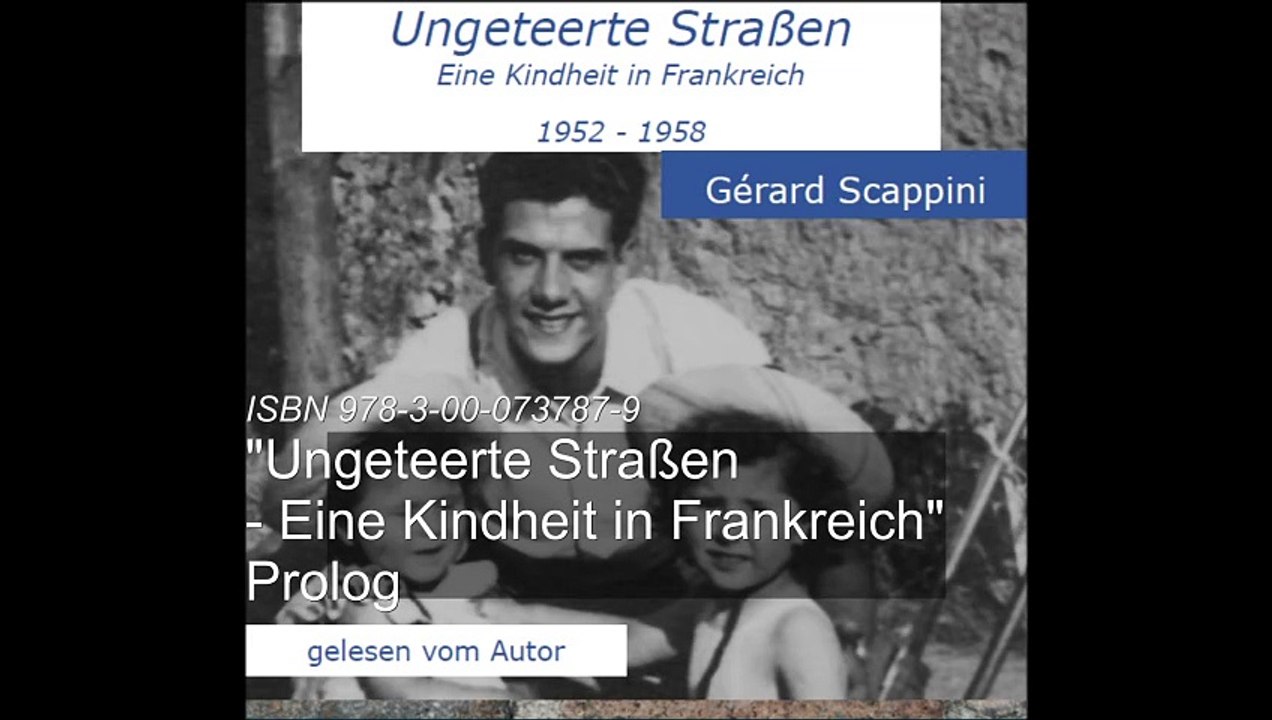'Ungeteerte Straßen - Eine Kindheit in Frankreich' - Prolog