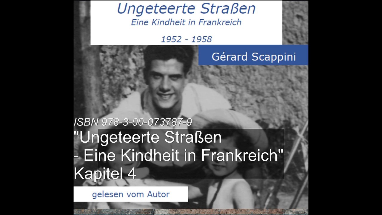 'Ungeteerte Straßen - Eine Kindheit in Frankreich' - Kapitel 4