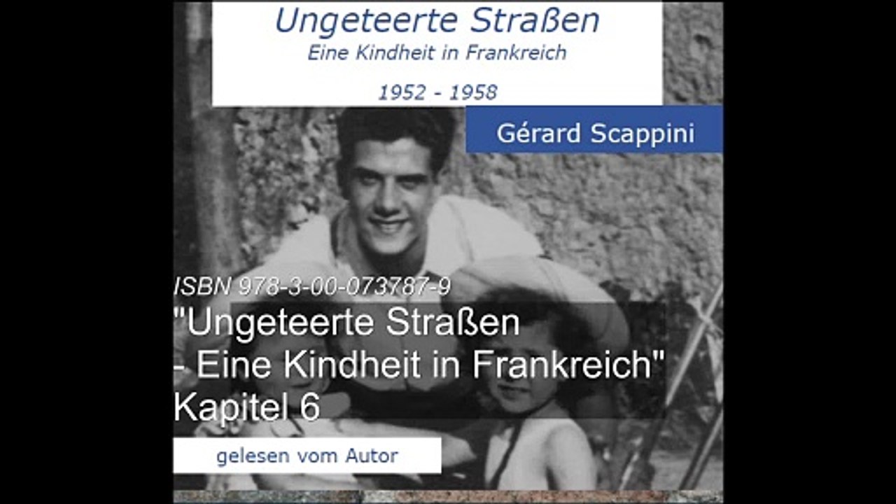 'Ungeteerte Straßen - Eine Kindheit in Frankreich' - Kapitel 9