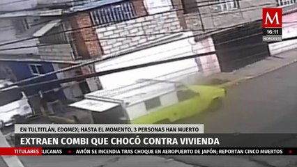 Autoridades extraen combi impactada contra vivienda en Tultitlán, Edomex