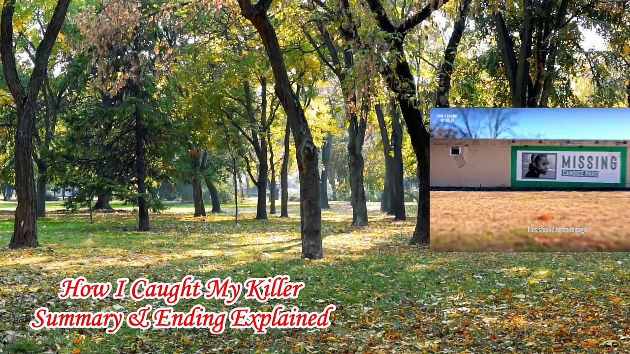 How I Caught My Killer Ending Explained | How I Caught My Killer Series |How I Caught My Killer Hulu