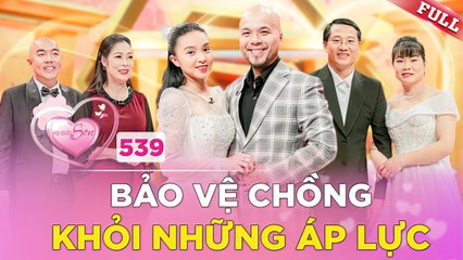 Vợ Chồng Son #539 _ Vợ hiền bảo vệ chồng khuyết tật tránh xa khỏi những thị phi