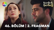 Kızılcık Şerbeti 46. Bölüm 2. Fragman | 