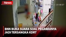 Pegawainya jadi Tersangka KDRT, BNN RI Buka Suara