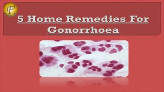 5 HOME REMEDIES FOR GONORRHEA II  गोनोरिया (सूजाक) के घरेलू उपचार