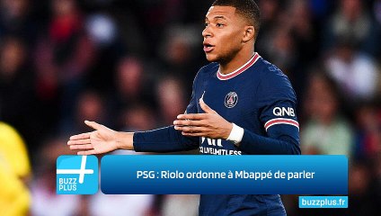 PSG : Riolo ordonne à Mbappé de parler