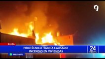 Incendios en Piura, Tumbes y Huancayo durante celebración de Año Nuevo por uso de pirotécnicos