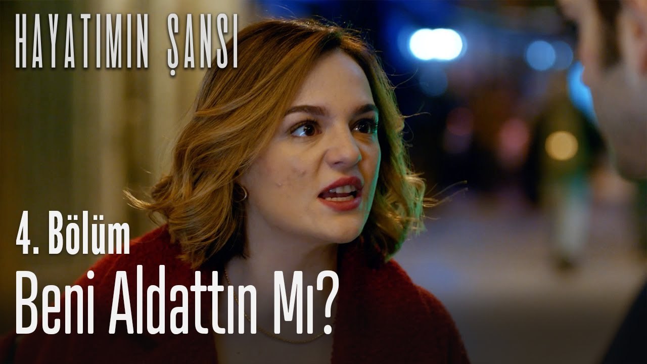 Beni aldattın mı? - Hayatımın Şansı