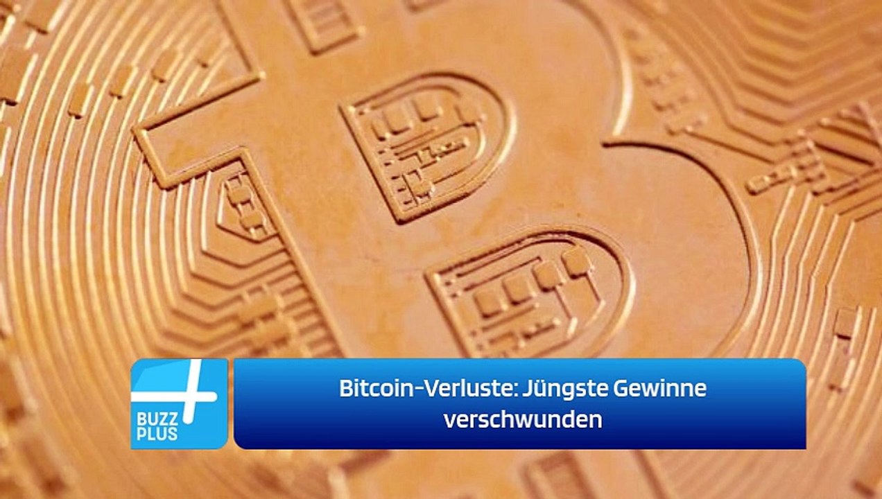 Bitcoin-Verluste: Jüngste Gewinne verschwunden