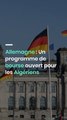 Allemagne : Un programme de bourse ouvert pour les Algériens