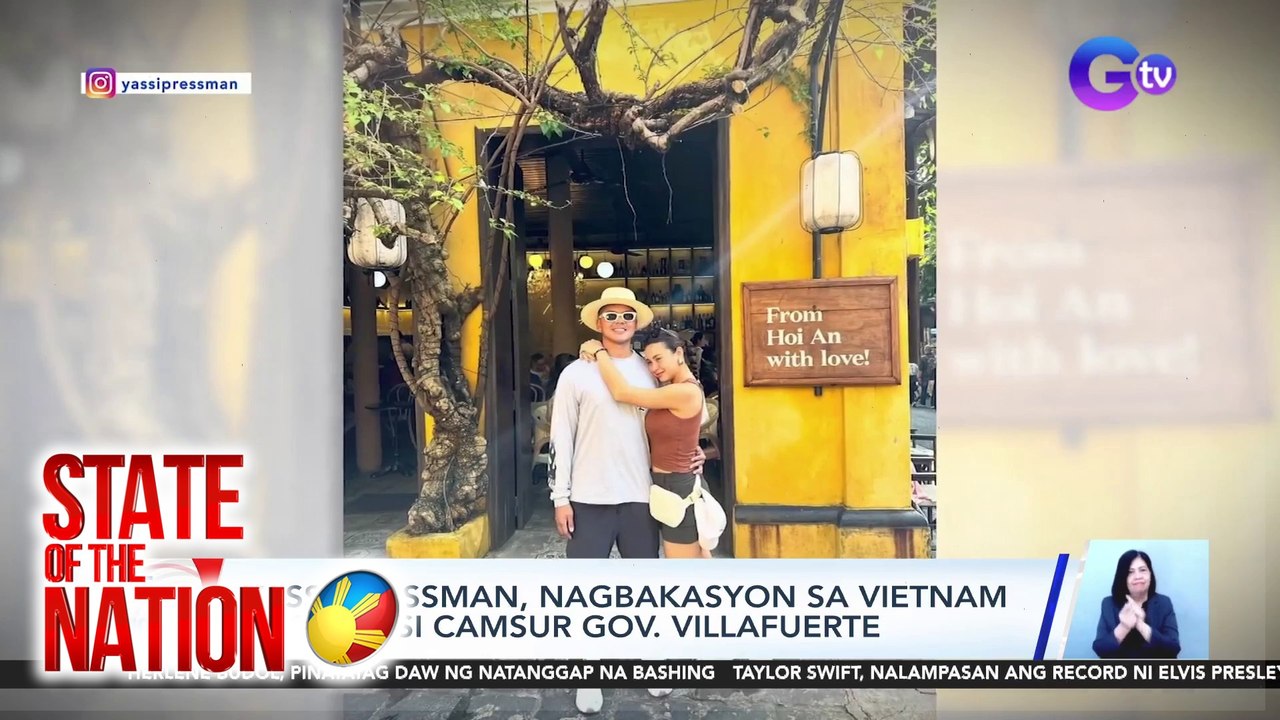 Yassi Pressman, nagbakasyon sa Vietnam kasama si CamSur Gov.Villafuerte | SONA