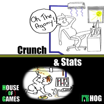 House of Games #8 - Crunch & Stats