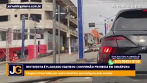 Motorista é flagrado fazendo conversão proibida em semáforo de Uruaçu, no norte de Goiás
