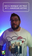 Il manque un truc N°1 : American Gothic | Grant Wood | Art&Facts