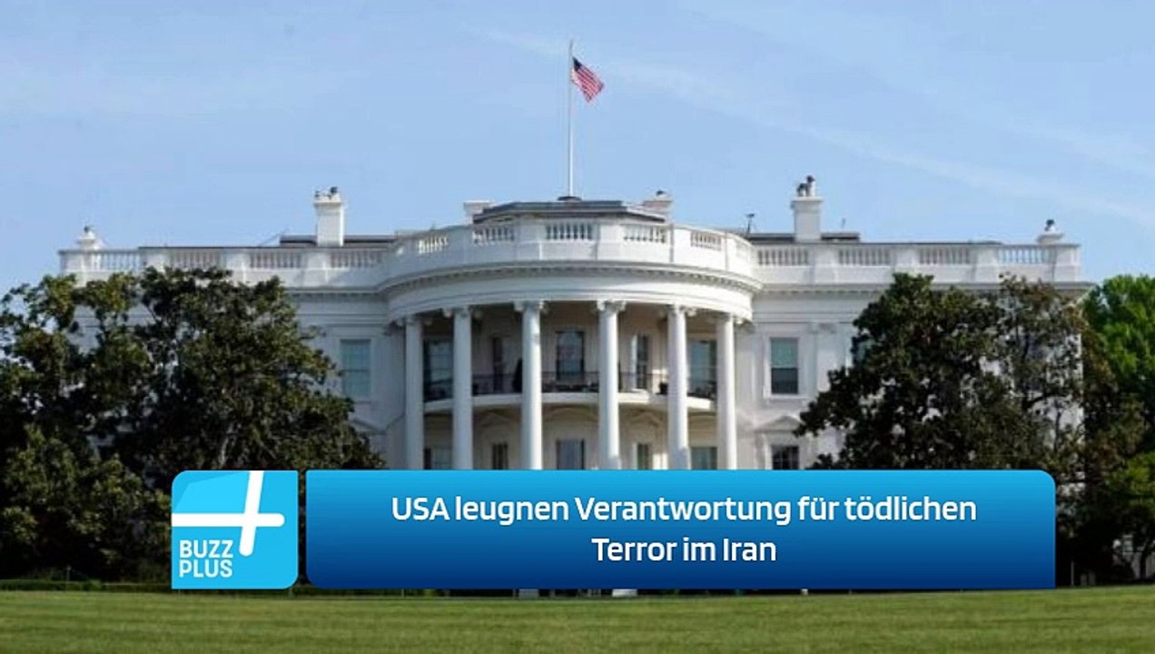 USA leugnen Verantwortung für tödlichen Terror im Iran