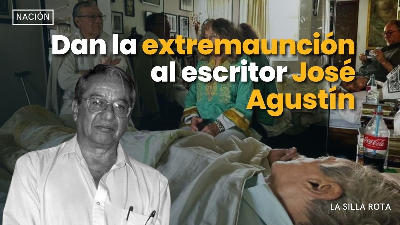Dan la extremaunción al escritor José Agustín